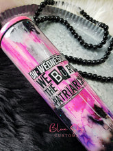 Load image into Gallery viewer, On Wednesdays, We Burn The Patriarchy Tumbler