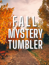 Load image into Gallery viewer, Fall Mystery Tumbler