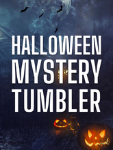 Load image into Gallery viewer, Halloween Mystery Tumbler