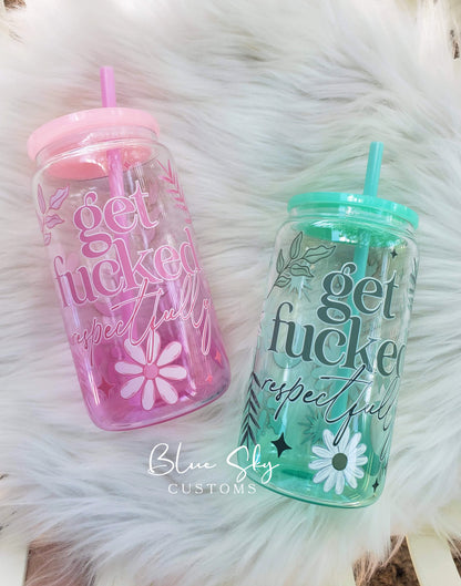 Get F*cked, Respectfully - 16oz Ombré Jelly Glass Can