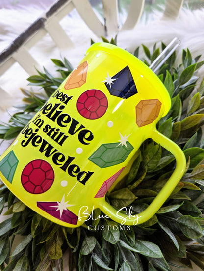 Best Believe I'm Still Bejeweled - 17oz Neon Glass Mug