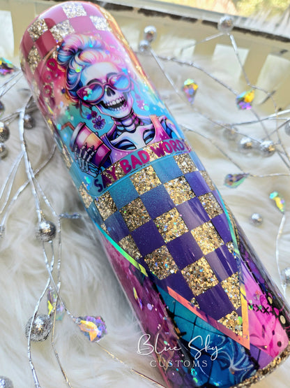Good Moms Say Bad Words - 30oz Skinny