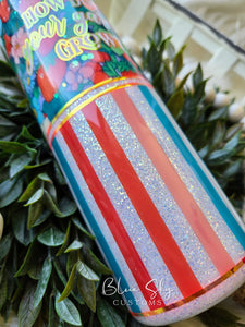 How Does Your Garden Grow? - 20oz Skinny