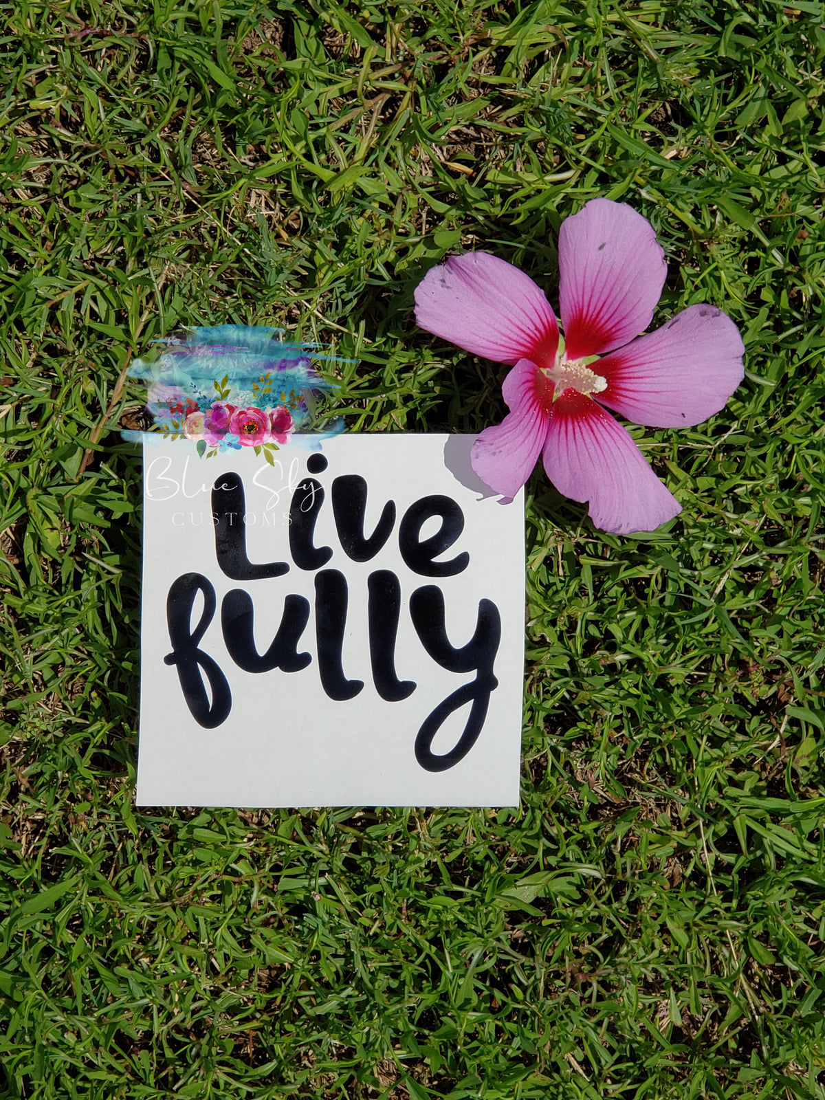 Live Fully Decal