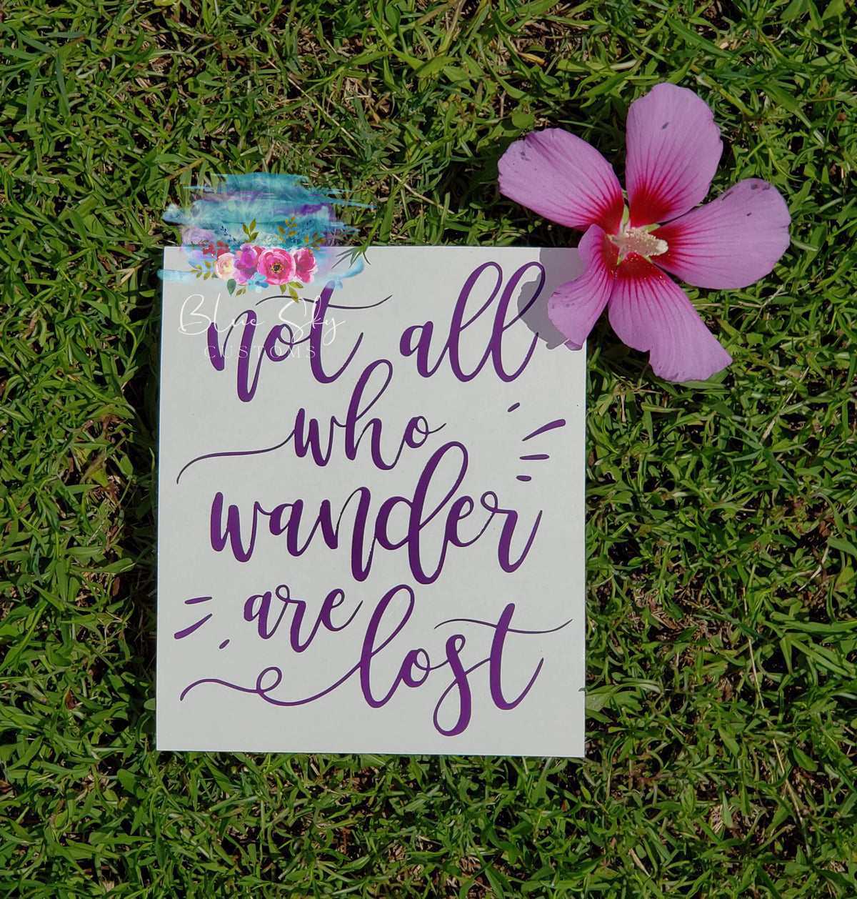 Not All Who Wander Are Lost Decal