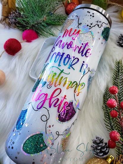My Favorite Color Is Christmas Lights Tumbler